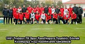 1461 Trabzon FK Spor Pendikspora Teşekkür Ederek Kasımpaşa maçı hazırlıklarını tamamladı