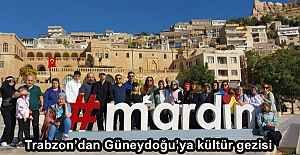 Trabzon’dan Güneydoğu’ya kültür gezisi