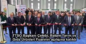 TTSO Başkanı Çelebi, Batum Tarım ve Gıda Ürünleri Fuarının açılışına katıldı