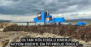 OLTAN KÖLEOĞLU ENERJİ  AFYON EBER’E EN İYİ PROJE ÖDÜLÜ…