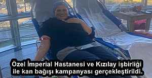 Özel İmperial Hastanesi ve Kızılay işbirliği ile kan bağışı kampanyası gerçekleştirildi.
