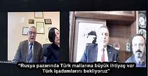 “Rusya pazarında Türk mallarına büyük ihtiyaç var, Türk işadamlarını bekliyoruz”
