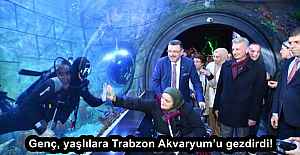 Genç, yaşlılara Trabzon Akvaryum’u gezdirdi!