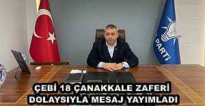 ÇEBİ 18 ÇANAKKALE ZAFERİ DOLAYSIYLA MESAJ YAYIMLADI