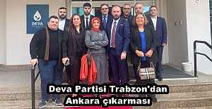 Deva Partisi Trabzon'dan Ankara çıkarması