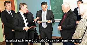 İL MİLLİ EĞİTİM MÜDÜRLÜĞÜNDEN İKİ YENİ YATIRIM