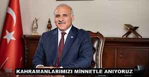 KAHRAMANLARIMIZI MİNNETLE ANIYORUZ