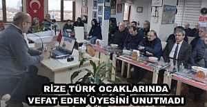 RİZE TÜRK OCAKLARINDA VEFAT EDEN ÜYESİNİ UNUTMADI