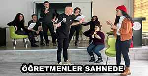 ÖĞRETMENLER SAHNEDE