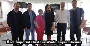 Özel İmperial Hastanesi’nde bayramlaşma
