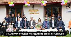 AKÇAABATTA ‘GÜCÜMÜZ KARDEŞLİĞİMİZ...