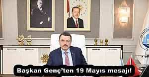 Başkan Genç’ten 19 Mayıs mesajı!