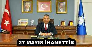 ÇEBİ : 27 MAYIS İHANETTİR