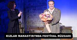KIZLAR MANASTIRI’NDA FESTİVAL RÜZGARI