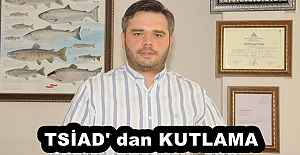 TSİAD#039; dan KUTLAMA