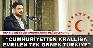 “Cumhuriyetten krallığa evrilen tek örnek Türkiye”