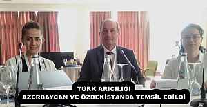 TÜRK ARICILIĞI AZERBAYCAN VE ÖZBEKİSTANDA TEMSİL EDİLDİ