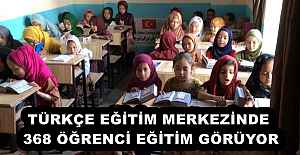 TÜRKÇE EĞİTİM MERKEZİNDE 368 ÖĞRENCİ EĞİTİM GÖRÜYOR