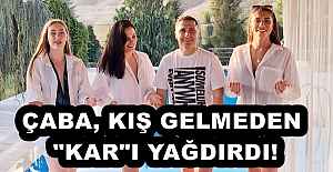 ÇABA, KIŞ GELMEDEN "KAR"I YAĞDIRDI!