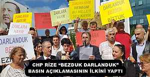CHP RİZE “BEZDUK DARLANDUK” BASIN AÇIKLAMASININ İLKİNİ YAPTI 