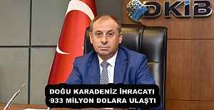 DOĞU KARADENİZ İHRACATI 933 MİLYON DOLARA ULAŞTI