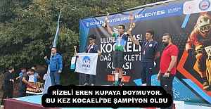 RİZELİ EREN KUPAYA DOYMUYOR.BU KEZ KOCAELİ'DE ŞAMPİYON OLDU