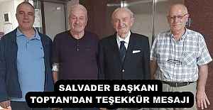 SALVADER BAŞKANI TOPTAN’DAN TEŞEKKÜR MESAJI