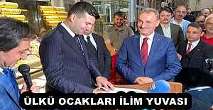 ÜLKÜ OCAKLARI İLİM YUVASI