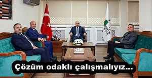 Çözüm odaklı çalışmalıyız…