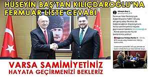 Hüseyin Baş’tan Kılıçdaroğlu’na fermuar liste cevabı…
