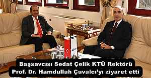 Başsavcısı Sedat Çelik KTÜ Rektörü Prof. Dr. Hamdullah Çuvalcı’yı ziyaret etti
