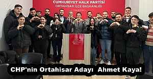 CHP'nin Ortahisar Adayı  Ahmet Kaya!