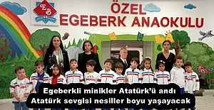 Egeberkli minikler Atatürk’ü andı Atatürk sevgisi nesiller boyu yaşayacak