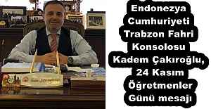 Endonezya Cumhuriyeti Trabzon Fahri Konsolosu Kadem Çakıroğlu, 24 Kasım Öğretmenler Günü mesajı