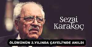 SEZAİ KARAKOÇ ÖLÜMÜNÜN 2.YILINDA ÇAYELİ’NDE ANILDI 