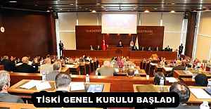 TİSKİ GENEL KURULU BAŞLADI