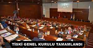 TİSKİ GENEL KURULU TAMAMLANDI
