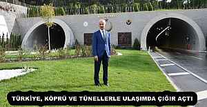 TÜRKİYE, KÖPRÜ VE TÜNELLERLE ULAŞIMDA ÇIĞIR AÇTI