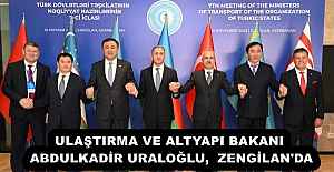 ULAŞTIRMA VE ALTYAPI BAKANI ABDULKADİR URALOĞLU,  ZENGİLAN'DA
