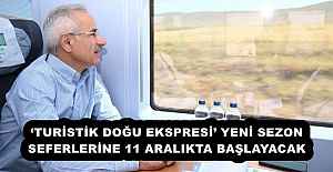 ‘TURİSTİK DOĞU EKSPRESİ’ YENİ SEZON SEFERLERİNE 11 ARALIKTA BAŞLAYACAK 