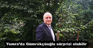Yomra’da Gümrükçüoğlu sürprizi olabilir 