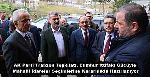 AK Parti Trabzon Teşkilatı, Cumhur İttifakı Gücüyle Mahalli İdareler Seçimlerine Kararlılıkla Hazırlanıyor
