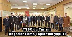 TTSO'da Turizm Değerlendirme Toplantısı yapıldı