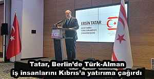 Tatar, Berlin’de Türk-Alman iş insanlarını Kıbrıs’a yatırıma çağırdı 