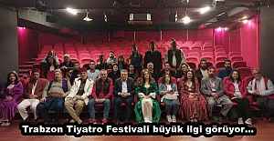 Trabzon Tiyatro Festivali büyük ilgi...