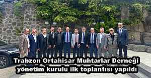 Trabzon Ortahisar Muhtarlar Derneği...