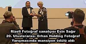 Rizeli Fotoğraf sanatçısı Esin Sağır 20. Uluslararası Orhan Holding Fotoğraf Yarışmasında mansiyon ödülü aldı