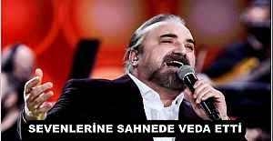 SEVENLERİNE SAHNEDE VEDA ETTİ