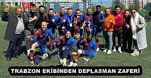 TRABZON EKİBİNDEN DEPLASMAN ZAFERİ