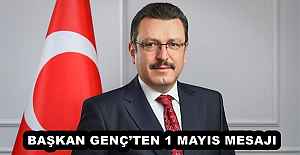BAŞKAN GENÇ’TEN 1 MAYIS MESAJI